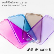 เคส ซิลิโคนใส iPhone 6 Silicone soft case 0.6 mm. สีเทา