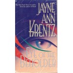 Eye of the beholder (Jayne Ann Krentz)