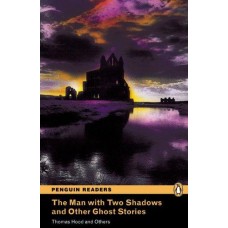 The Man with Two Shadows and Other Ghost Stories