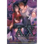 BLADE A.X. อภินิหารศาสตราสยบโลก เล่ม 4