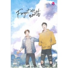 FORGET ME NORTH (CHIFFONCAKE และคณะ)