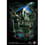 OVERLORD เล่ม 7 The invaders of the Large tomb ผู้บุกรุกมหาสุสาน