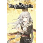 Begin again เริ่มใหม่อีกครั้งในโลกต่างมิติ เล่ม 4 (เล่มจบ) (มรรษ)