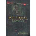 Eternal เมืองอมนุษย์ (RabbitRose)