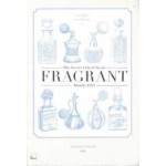 Fragrant The Secret Life of Scent โลกเร้นลับของกลิ่นหอม