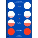 Are You Fully Charged? ได้เวลาชาร์จพลัง