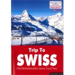 Trip To SWISS