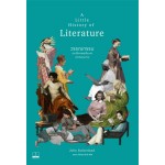 A Little History of Literature วรรณกรรม ประวัติศาสตร์เรื่องเล่าแห่งจินตนาการ