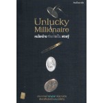 Unlucky Millionaire คนโชคร้าย ที่กลายเป็น เศรษฐี