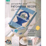 Patchwork recipe สูตรงานต่อผ้าที่ใครๆก็ฯ