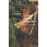 Living Green Together (วิถีสีเขียว ผู้ผลิต ตลาดและผู้บริโภค)