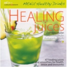 HEALING Juices น้ำผักผลไม้ต้านโรค