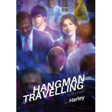 Hangman Travelling ภาคเรือจำแลง (Harley)