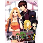 Indulge love บำเรอรักสลับใจ (Kink Mj)