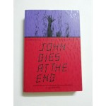 John Dies At The End : นายจอห์นตายตอนจบ