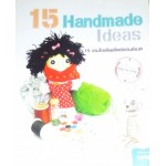 15 Handmade Ideas : 15 งานไอเดียสไตล์แฮนด์เมด