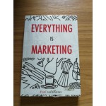 Everything Is Marketing