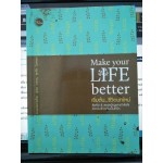 Make  your  life  better  เริ่มต้นชีวิตบทใหม่